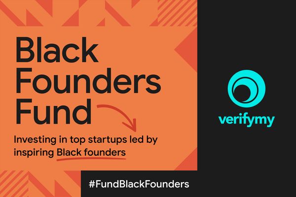 Google for Startups select VerifyMy for Black Founders Fund award