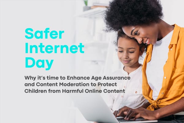 A Duty of Care: Why it’s time to Enhance Age Assurance and Content Moderation to Protect Children from Harmful Online Content